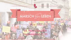 Der Marsch fürs Leben findet in Wien statt / Marsch fürs Leben